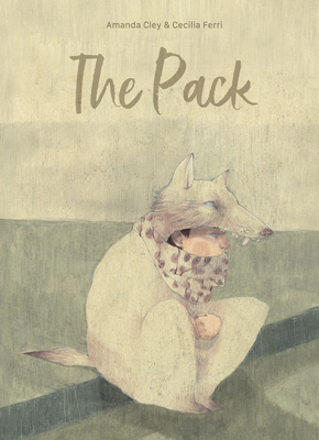 The Pack By Amanda Cley, Cecilia Ferri (Illustrator) Cover Image