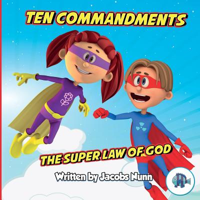 Ten Commandments The Super Law of God (Little Fishes Sunday School #4)