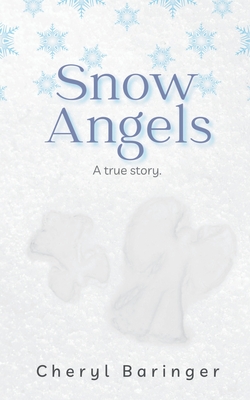 Snow Angels: A true story. Cover Image