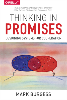 Thinking in Promises: Designing Systems for Cooperation Cover Image