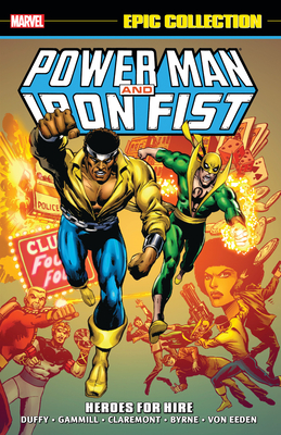 Power Man & Iron Fist Epic Collection: Heroes For Hire Power Man & Iron Fist Epic Collection: Heroes For Hire cover
