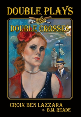 Cover for Double Plays and Double Crosses