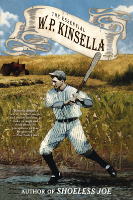 The Essential W. P. Kinsella Cover Image