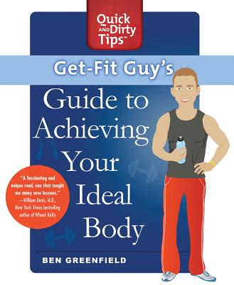 Cover for Get-Fit Guy's Guide to Achieving Your Ideal Body