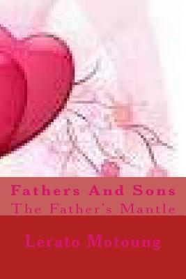 Fathers And Sons: The Father's Mantle Cover Image