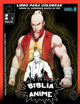 Biblia Anime Desde El Inicio Hasta El Final Vol 9: Libro Para Colorear By Javier H. Ortiz, Antonio Soriano (Illustrator) Cover Image