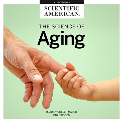The Science of Aging Lib/E Cover Image