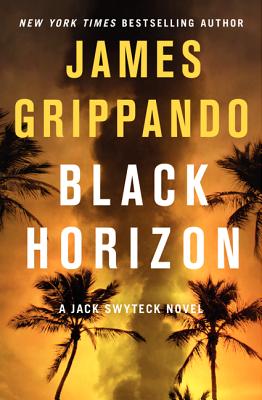 Black Horizon (Jack Swyteck Novel) Cover Image