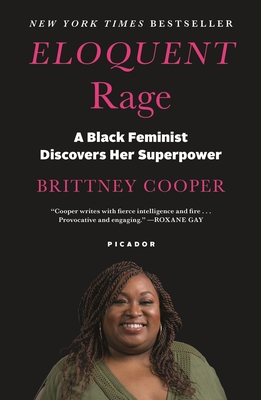 Eloquent Rage: A Black Feminist Discovers Her Superpower cover
