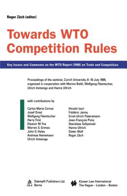 Towards Wto Competition Rules: Key Issues and Comments on the Wto Report (1998) on Trade and Competition By Zach Roger Cover Image