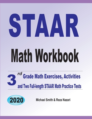 STAAR Math Workbook: 3rd Grade Math Exercises, Activities, and Two Full-Length STAAR Math Practice Tests Cover Image