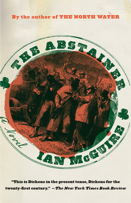 The Abstainer: A Novel By Ian McGuire Cover Image