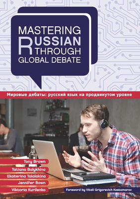 Mastering Russian Through Global Debate (Mastering Languages Through Global Debate) Cover Image