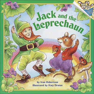 Jack and the Leprechaun (Random House Picturebacks) By T. Robertson, Ivan, Katy Bratun (Illustrator) Cover Image