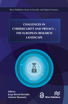 Challenges in Cybersecurity and Privacy - The European Research Landscape