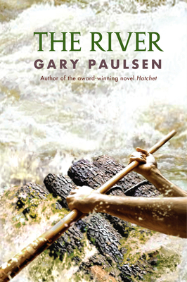 The River (A Hatchet Adventure #2) By Gary Paulsen Cover Image