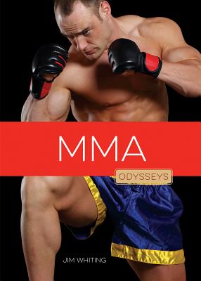 MMA (Odysseys in Extreme Sports) By Jim Whiting Cover Image