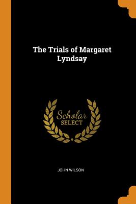 The Trials of Margaret Lyndsay Cover Image