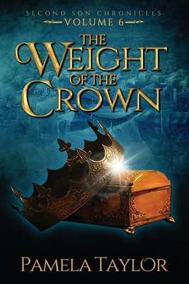 The Weight of the Crown By Pamela Taylor Cover Image