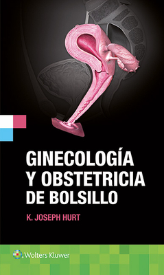 Ginecología y obstetricia de bolsillo (Pocket Notebook Series)