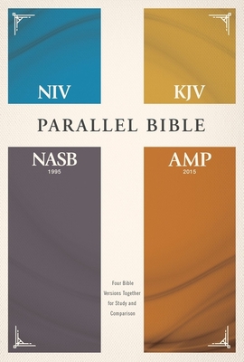 Niv, Kjv, Nasb, Amplified, Parallel Bible, Hardcover: Four Bible Versions Together for Study and Comparison Cover Image