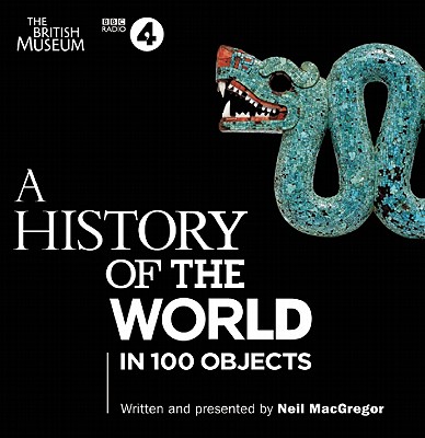 A History of the World in 100 Objects Cover Image