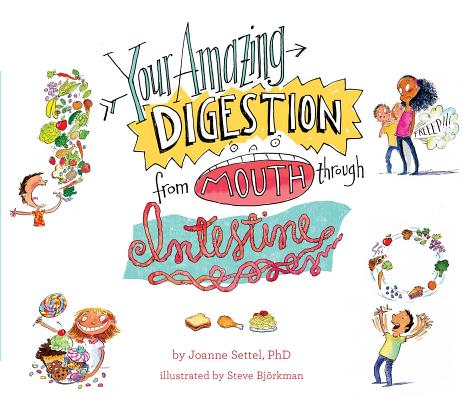 Your Amazing Digestion from Mouth through Intestine (Your Amazing Body Books) Cover Image