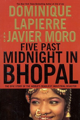 Five Past Midnight in Bhopal: The Epic Story of the World's Deadliest Industrial Disaster Cover Image