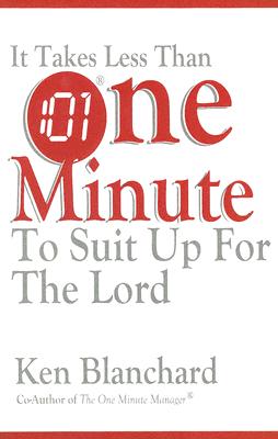 Cover for It Takes Less Than One Minute to Suit Up for the Lord