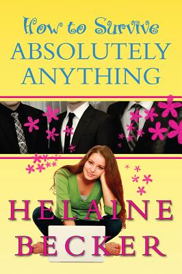 How to Survive Absolutely Anything By Helaine Becker Cover Image