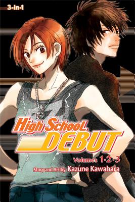 Cover for High School Debut (3-in-1 Edition), Vol. 1: Includes vols. 1, 2 & 3