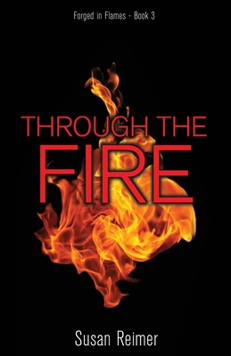 Through the Fire By Susan Reimer Cover Image