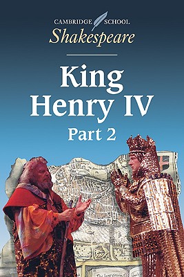 King Henry IV, Part 2 (Cambridge School Shakespeare)