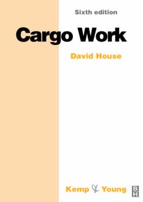 Cargo Work (Kemp & Young) By John Frederick Kemp, David J. House Cover Image