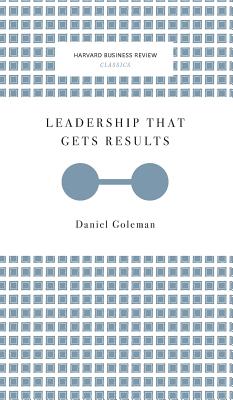 Leadership That Gets Results (Harvard Business Review Classics) Cover Image