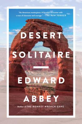 Desert Solitaire By Edward Abbey Cover Image