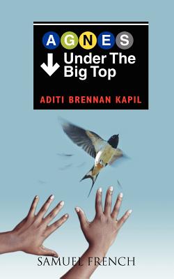 Agnes Under the Big Top By Aditi Brennan Kapil Cover Image