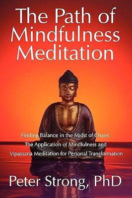 The Path of Mindfulness Meditation By Peter Strong Cover Image