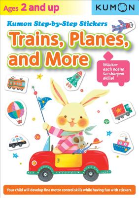 Trains, Planes, and More (Kumon Step by Step Stickers) By Kumon Publishing (Manufactured by) Cover Image