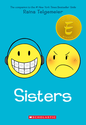 Sisters: A Graphic Novel By Raina Telgemeier, Raina Telgemeier (Illustrator) Cover Image