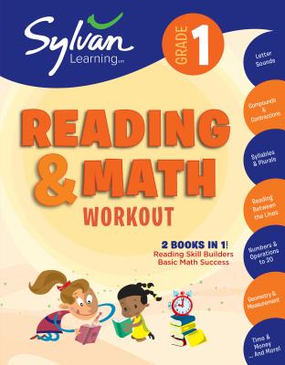 1st Grade Reading & Math Workout: Activities, Exercises, and Tips to Help Catch Up, Keep Up, and Get Ahead (Sylvan Beginner Workbook) Cover Image