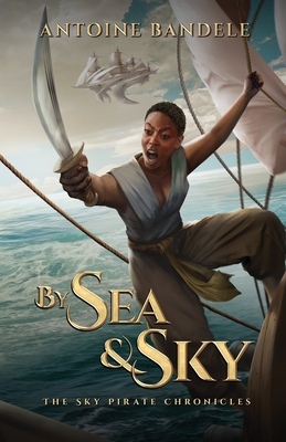 By Sea & Sky: An Esowon Story By Antoine Bandele, Callan Brown (Editor), Fiona McLaren (Editor) Cover Image