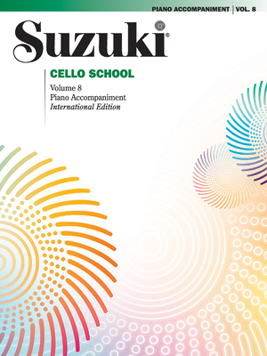 Suzuki Cello School, Vol 8: Piano Acc. By Alfred Music (Other) Cover Image
