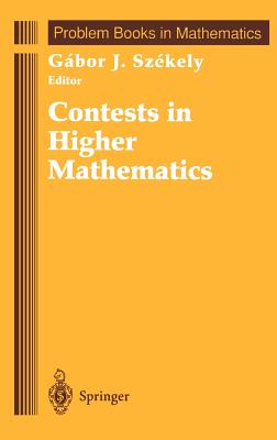 Contests in Higher Mathematics: Miklós Schweitzer Competitions 1962-1991 (Problem Books in Mathematics)