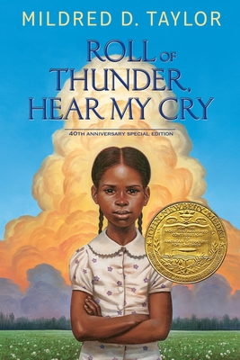 Roll of Thunder, Hear My Cry: 40th Anniversary Special Edition By Mildred D. Taylor Cover Image
