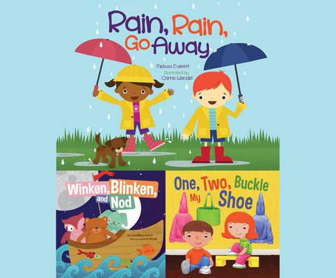 Rain, Rain, Go Away; Winken, Blinken, and Nod; & One, Two, Buckle My Shoe By Melissa Everett, Cast Album (Narrated by) Cover Image