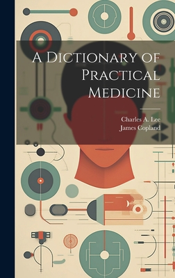 A Dictionary of Practical Medicine Cover Image
