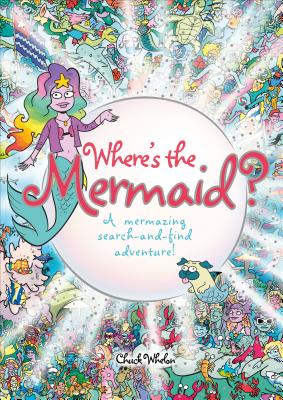 Where's the Mermaid?: A Mermazing Search-and-Find Adventure! Cover Image