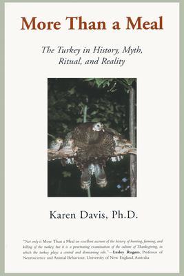 More Than a Meal: The Turkey in History, Myth, Ritual, and Reality Cover Image