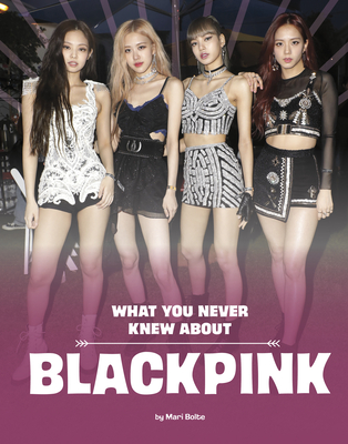 What You Never Knew about Blackpink Cover Image